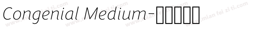 Congenial Medium字体转换